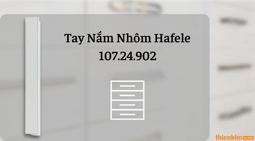 Tay nắm tủ Hafele 107.24.902